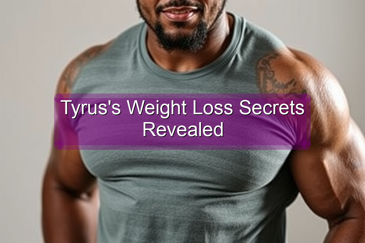 Tyrus's Weight Loss Secrets Revealed